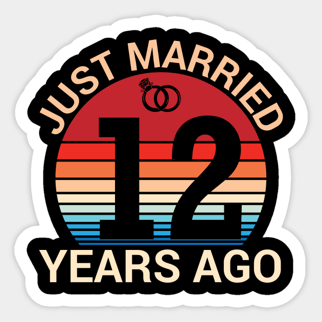 Just Married 12 Years Ago Husband Wife Married Anniversary Sticker by joandraelliot